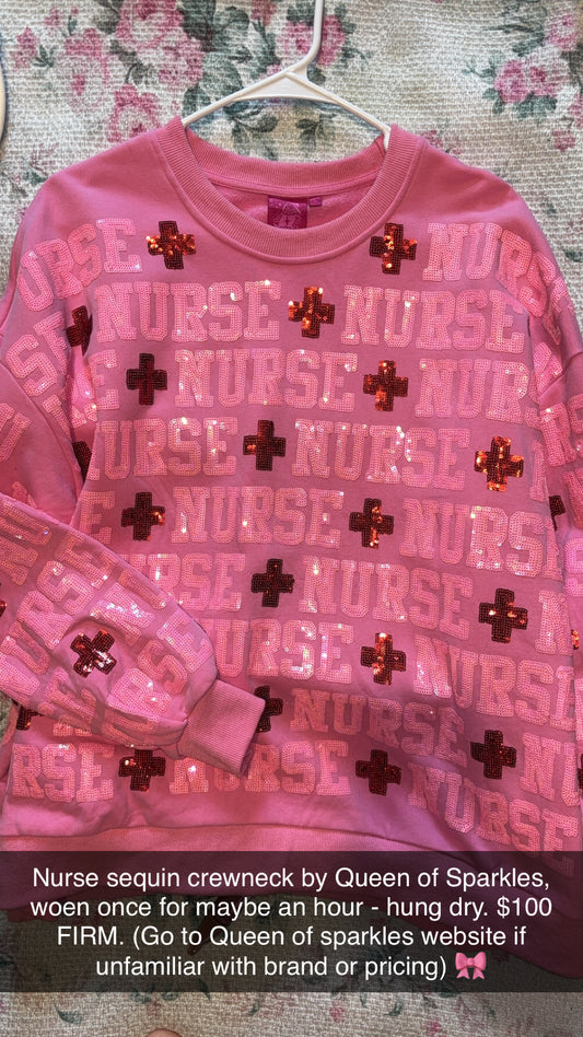 Queen of sparkles NURSE Crew Large