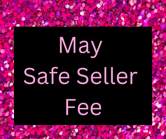 May Safe Seller Fee